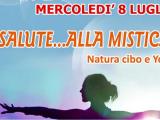 Mercoledì 8 luglio Salute … alla&nbsp;Mistica!